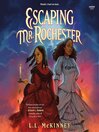 Cover image for Escaping Mr. Rochester
